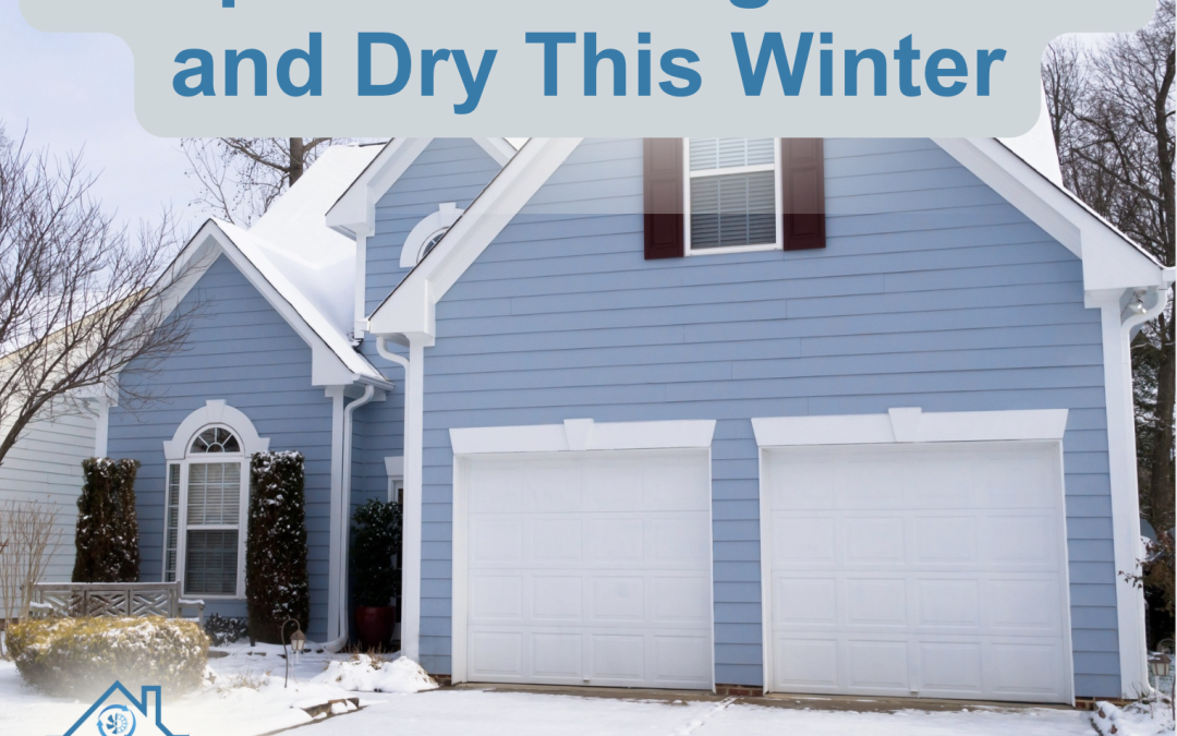 Keep Your Garage Warm and Dry This Winter